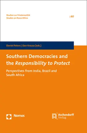 Peters / Krause | Southern Democracies and the Responsibility to Protect | Buch | 978-3-8487-4343-8 | sack.de