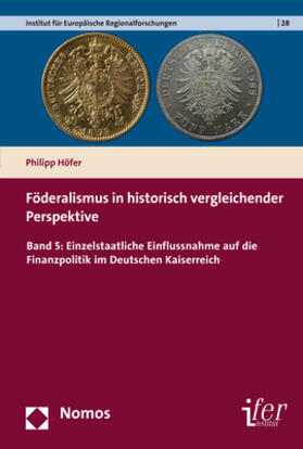 Höfer |  Föderalismus in historisch vergleichender Perspektive | Buch |  Sack Fachmedien