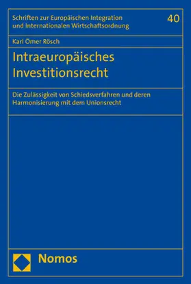 Rösch |  Intraeuropäisches Investitionsrecht | Buch |  Sack Fachmedien