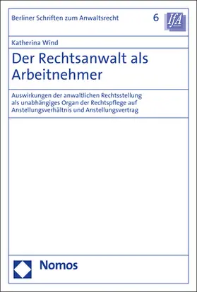 Wind |  Der Rechtsanwalt als Arbeitnehmer | Buch |  Sack Fachmedien