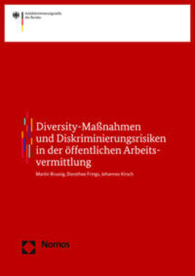 Brussig / Frings / Kirsch |  Diskriminierungsrisiken in der öffentlichen Arbeitsvermittlung | Buch |  Sack Fachmedien
