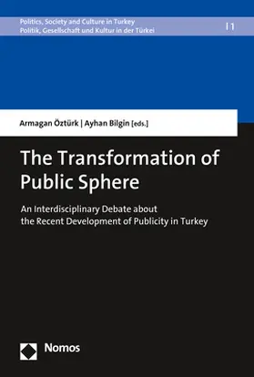 Öztürk / Bilgin |  The Transformation of Public Sphere | Buch |  Sack Fachmedien