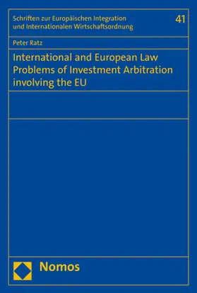 Ratz |  International and European Law Problems of Investment Arbitration involving the EU | Buch |  Sack Fachmedien