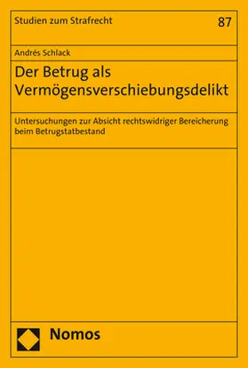 Schlack |  Der Betrug als Vermögensverschiebungsdelikt | Buch |  Sack Fachmedien