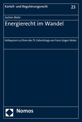 Mohr |  Energierecht im Wandel | Buch |  Sack Fachmedien