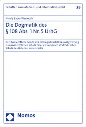 Zabel-Wasmuth |  Die Dogmatik des § 108 Abs. 1 Nr. 5 UrhG | Buch |  Sack Fachmedien