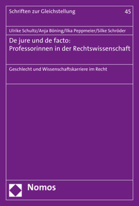 Schultz / Böning / Peppmeier |  Jure und de facto: Professorinnen | Buch |  Sack Fachmedien