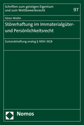 Wollin | Störerhaftung im Immaterialgüter- und Persönlichkeitsrecht | Buch | 978-3-8487-4524-1 | sack.de