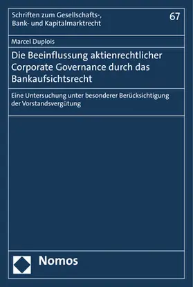 Duplois |  Die Beeinflussung aktienrechtlicher Corporate Governance durch das Bankaufsichtsrecht | Buch |  Sack Fachmedien