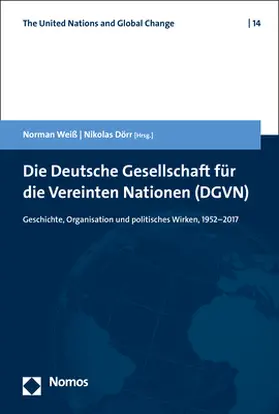 Weiß / Dörr |  Die Deutsche Gesellschaft für die Vereinten Nationen (DGVN) | Buch |  Sack Fachmedien