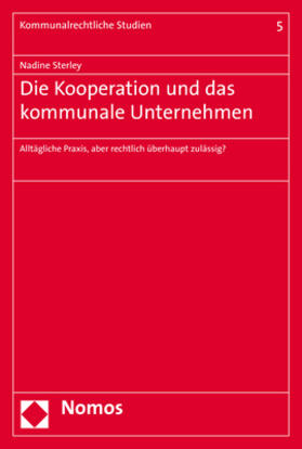 Sterley |  Die Kooperation und das kommunale Unternehmen | Buch |  Sack Fachmedien