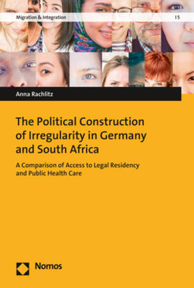 Rachlitz |  The Political Construction of Irregularity in Germany and South Africa | Buch |  Sack Fachmedien