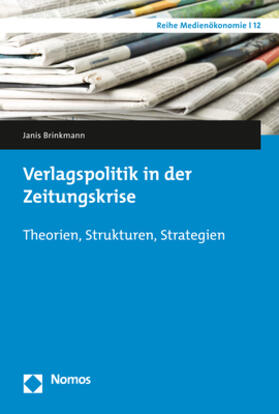 Brinkmann |  Verlagspolitik in der Zeitungskrise | Buch |  Sack Fachmedien