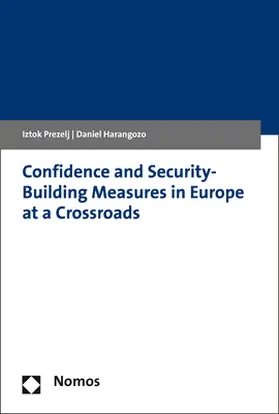 Prezelj / Harangozo |  Confidence and Security-Building Measures in Europe at a Crossroads | Buch |  Sack Fachmedien