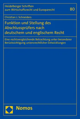 Schneiders |  Funktion und Stellung des Abschlussprüfers nach deutschem und englischem Recht | Buch |  Sack Fachmedien