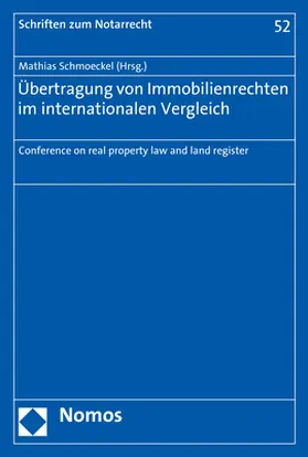 Schmoeckel |  Übertragung von Immobilienrechten im internationalen Vergleich | Buch |  Sack Fachmedien