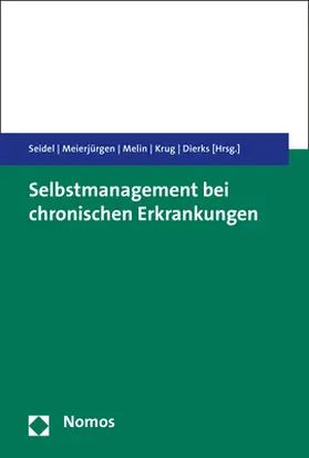 Seidel / Meierjürgen / Melin |  Selbstmanagement bei chronischen Erkrankungen | Buch |  Sack Fachmedien