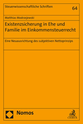 Modrzejewski |  Existenzsicherung in Ehe und Familie im Einkommensteuerrecht | Buch |  Sack Fachmedien