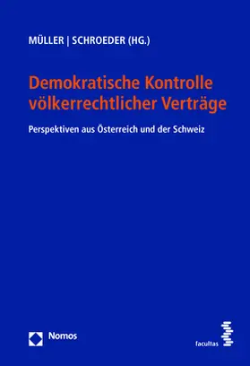 Müller / Schroeder | Demokratische Kontrolle völkerrechtlicher Verträge | Buch | 978-3-8487-4829-7 | sack.de