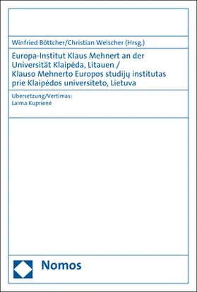 Böttcher / Welscher |  Europa-Institut Klaus Mehnert an der Universität Klaipeda, Litauen / Klauso Mehnerto Europos studiju institutas prie Klaipedos universiteto, Lietuva | Buch |  Sack Fachmedien