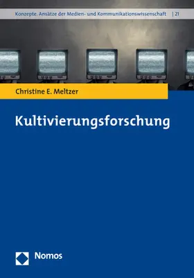 Meltzer |  Kultivierungsforschung | Buch |  Sack Fachmedien