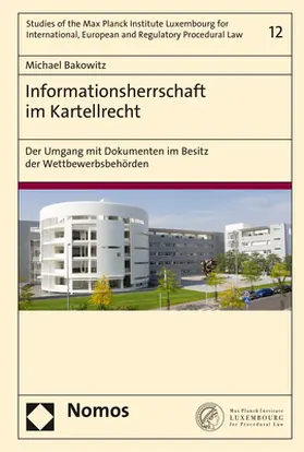 Bakowitz |  Informationsherrschaft im Kartellrecht | Buch |  Sack Fachmedien