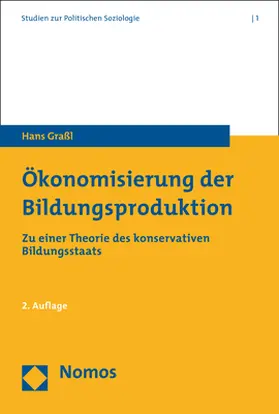 Graßl |  Ökonomisierung der Bildungsproduktion | Buch |  Sack Fachmedien