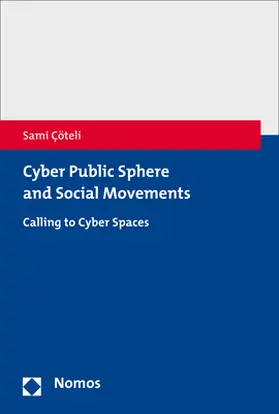 Çöteli / C¸öteli |  Cyber Public Sphere and Social Movements | Buch |  Sack Fachmedien