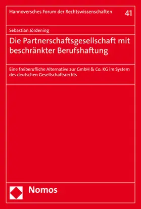 Jördening |  Die Partnerschaftsgesellschaft mit beschränkter Berufshaftung | Buch |  Sack Fachmedien