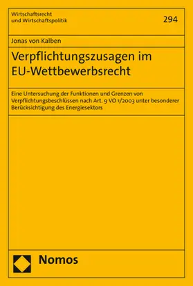 von Kalben |  Verpflichtungszusagen im EU-Wettbewerbsrecht | Buch |  Sack Fachmedien