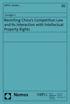 Li |  Revisiting China's Competition Law and Its Interaction with Intellectual Property Rights | Buch |  Sack Fachmedien