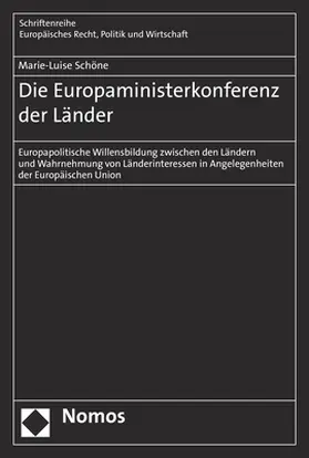 Schöne |  Die Europaministerkonferenz der Länder | Buch |  Sack Fachmedien