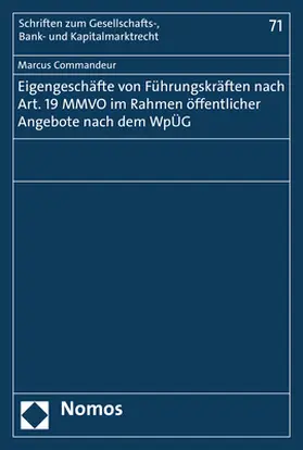 Commandeur |  Eigengeschäfte von Führungskräften nach Art. 19 MMVO im Rahmen öffentlicher Angebote nach dem WpÜG | Buch |  Sack Fachmedien