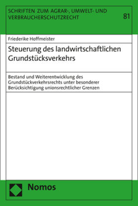 Hoffmeister |  Steuerung des landwirtschaftlichen Grundstücksverkehrs | Buch |  Sack Fachmedien