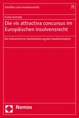 Grompe |  Die vis attractiva concursus im Europäischen Insolvenzrecht | Buch |  Sack Fachmedien