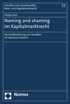 Koch | Naming and shaming im Kapitalmarktrecht | Buch | 978-3-8487-5414-4 | sack.de