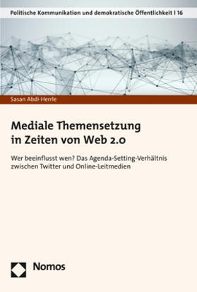 Abdi-Herrle |  Mediale Themensetzung in Zeiten von Web 2.0 | Buch |  Sack Fachmedien