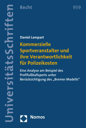 Lampart |  Kommerzielle Sportveranstalter und ihre Verantwortlichkeit für Polizeikosten | Buch |  Sack Fachmedien