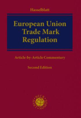 Hasselblatt |  European Union Trade Mark Regulation | Buch |  Sack Fachmedien