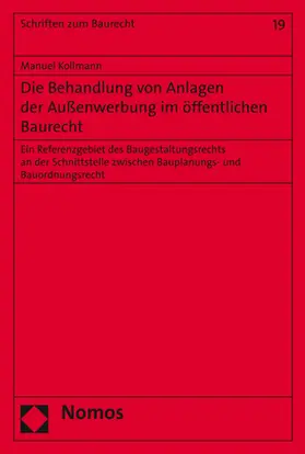 Kollmann |  Die Behandlung von Anlagen der Außenwerbung im öffentlichen Baurecht | Buch |  Sack Fachmedien