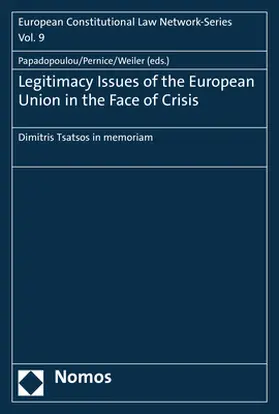 Papadopoulou / Pernice / Weiler |  Legitimacy Issues of the European Union in the Face of Crisis | Buch |  Sack Fachmedien