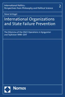 Schlegel |  International Organizations and State Failure Prevention | Buch |  Sack Fachmedien