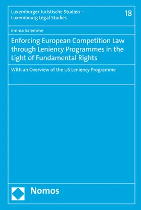 Salemme |  Enforcing European Competition Law through Leniency Programmes in the Light of Fundamental Rights | Buch |  Sack Fachmedien