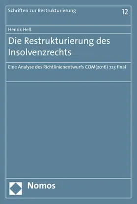 Heß |  Die Restrukturierung des Insolvenzrechts | Buch |  Sack Fachmedien