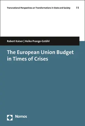 Kaiser / Prange-Gstöhl |  The European Union Budget in Times of Crises | Buch |  Sack Fachmedien