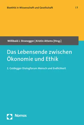 Stronegger / Attems |  Das Lebensende zwischen Ökonomie und Ethik | Buch |  Sack Fachmedien