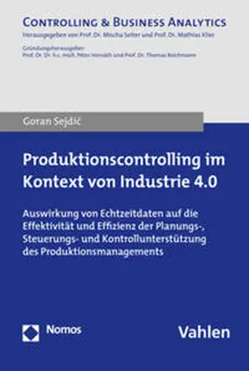 Sejdic / Sejdic |  Produktionscontrolling im Kontext von Industrie 4.0 | Buch |  Sack Fachmedien