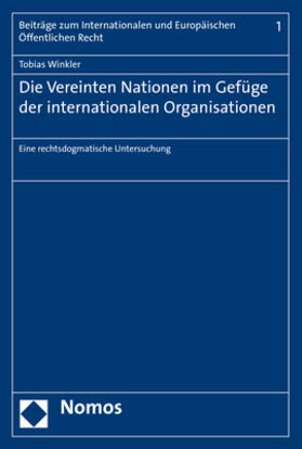 Winkler |  Die Vereinten Nationen im Gefüge der internationalen Organisationen | Buch |  Sack Fachmedien