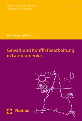 Peters |  Gewalt und Konfliktbearbeitung in Lateinamerika | Buch |  Sack Fachmedien