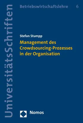 Stumpp |  Management des Crowdsourcing-Prozesses in der Organisation | Buch |  Sack Fachmedien